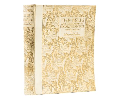Dulac (Edmund).- Poe (Edgar Allan) The Bells and other Poems, one of 750 copies signed by the artist, 28 tipped-in colour pla