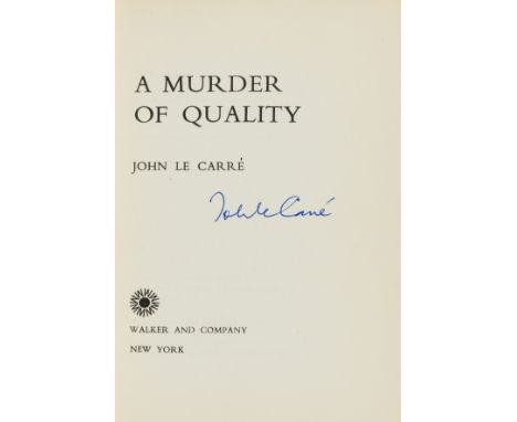 Le Carré (John) A Murder of Quality, first American edition, signed by the author on title, original cloth, very slight bowin