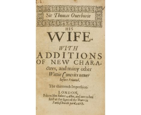 Overbury (Sir Thomas) Sir Thomas Overburie His Wife. With Additions of New Characters, and many other Wittie Conceits never b