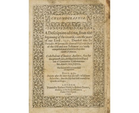 Chronology.- Chronographia. A description of time, from the beginning of the vvorld, vnto the yeare of our Lord, 137, second 