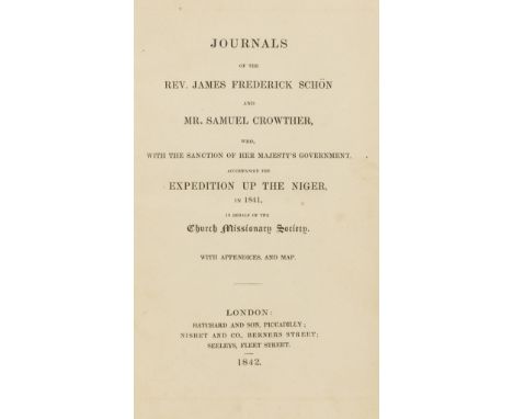 Schön (Rev. James Frederick) and Samuel Crowther. Journals of...the Expedition up the Niger, in 1841, on behalf of the Church