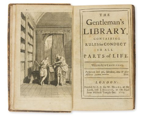 Gentleman's Library (The), containing Rules for Conduct in all Parts of Life, first edition, engraved frontispiece, signature