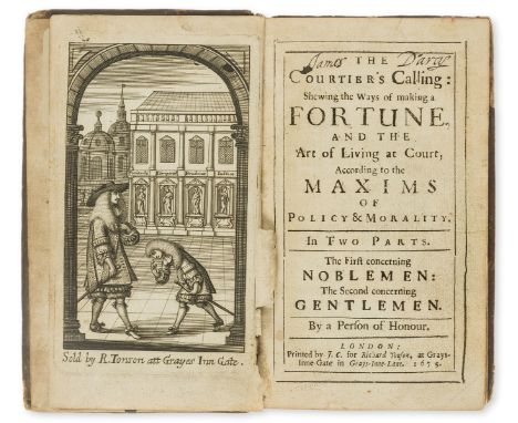[Callières (Jacques de)] The Courtier's Calling: Shewing the Ways of making a Fortune, and the Art of Living at Court, transl