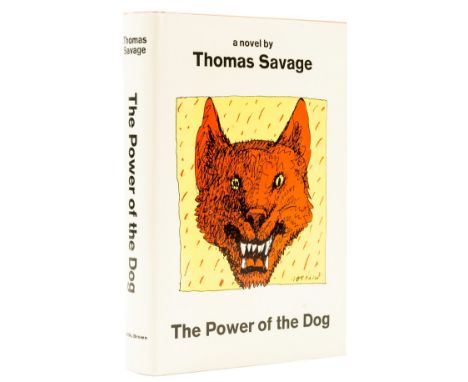 Savage (Thomas) The Power of the Dog, first edition, original boards, slight bumping to spine ends, dust-jacket, light creasi