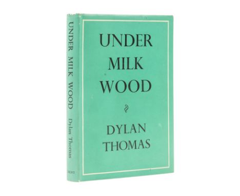 Thomas (Dylan) Under Milk Wood, first edition, original cloth, light rubbing to spine tips and corners, dust-jacket, spine ve