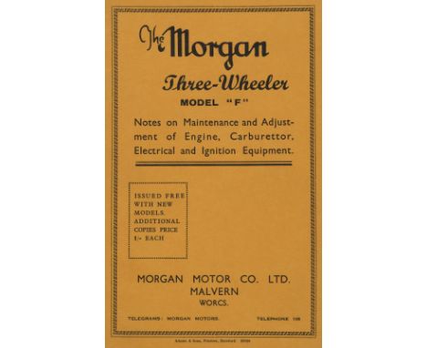 * Morgan Motor Company. The Morgan Three Wheeler Model "F" 18, duplicate maintenance booklets, circa 1950s, monochrome illust