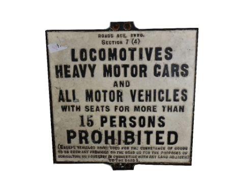A vintage cast Iron 1920 Road Act sign, bearing the words 'Heavy vehicles and Locomotives, with prohibited vehicles listed wi