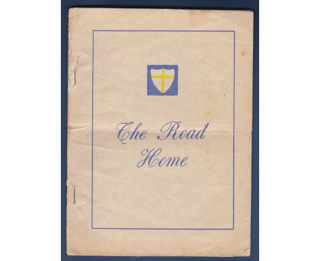 The Road Home'-is a pamphlet issued to these members of the eighth army that were returning home to England on leave after th