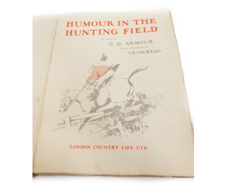 Armour (G D). Humour in the Hunting Field, with comments by Cras Credo, limited first edition 100, folio, gilt tooled brown c