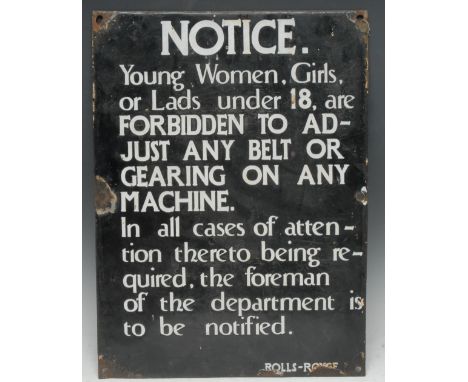 Rolls - Royce, Derby - Factory Safety - an early 20th century enamel sign, Notice. Young Women, Girls or Lads under 18, are F