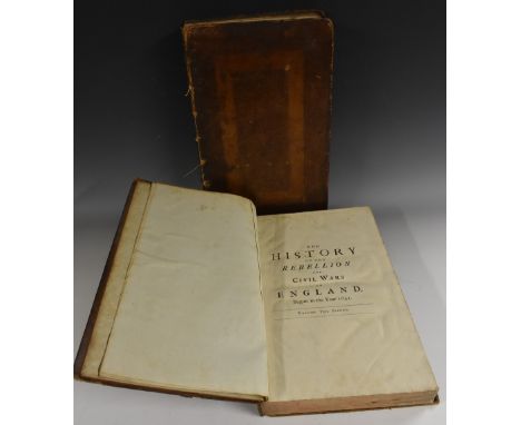 Clarendon (Earl of, Edward [Hyde]), The History of the Rebellion and Civil Wars in England, Begun in the Year 1641 [...], two