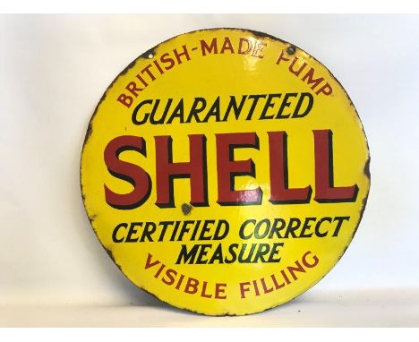 A Shell 'Certified correct measure visible filling' circular enamel sign for fixing to a petrol pump, 15" diameter.