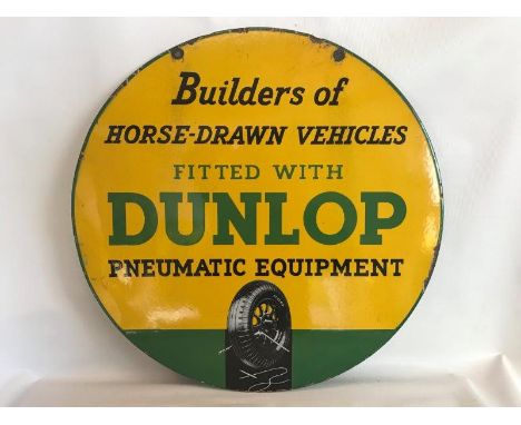 A Dunlop Pneumatic Equipment - Builders of Horse-drawn Vehicles part pictorial circular double sided enamel sign, with good g