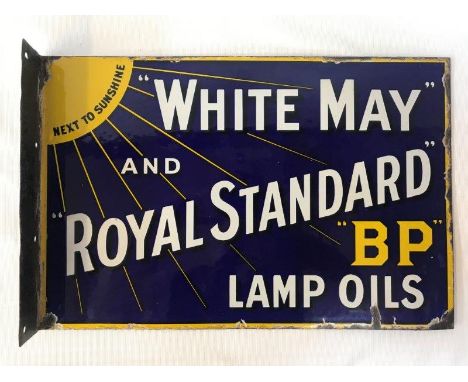 A White May & Royal Standard BP Lamp Oils double sided enamel sign with hanging flange, with good gloss to both sides, 18 x 1