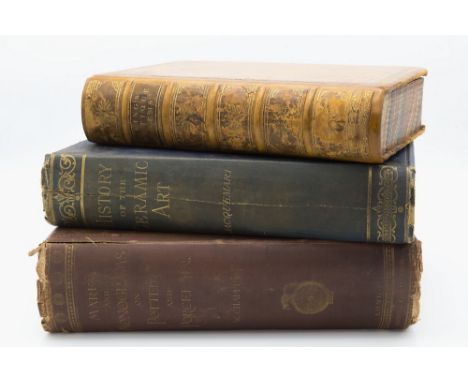 Of ceramic and antique collectors interest, three volumes - 'Marks and Monograms on Pottery and Porcelain by William Chaffers