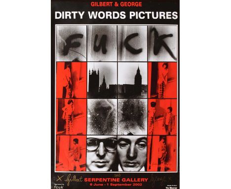 Gilbert and George (British 1942/1943-) "The Dirty Words Pictures" Exhibition Poster Signed by both Gilbert and George, offse