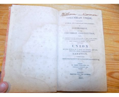 [Americana]. The Columbian Union, containing general and particular Explanations of Government, and the Columbian Constitutio