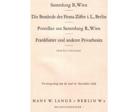 Kunstwerke. Auktionskatalog. 1938. Versteigerung: Sammlung B. Wien; Porzellan aus Sammlung R. Wien; Bestände der Firma Ziffer