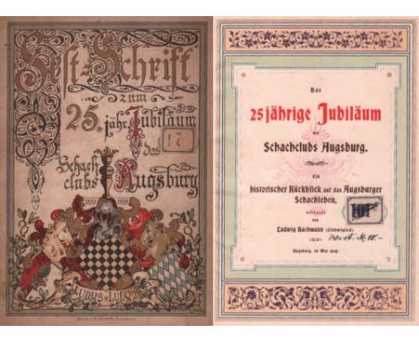 Bachmann, Ludwig. Das 25jährige Jubiläum des Schachclubs Augsburg. Ein historischer Rückblick auf das Augsburger Schachleben.
