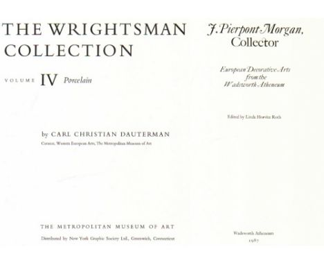 Porzellan. Kataloge. Dauterman, Carl Christian. The Wrightsman Collection. Volume IV Porcelain. The Metropolitan Museum of Ar