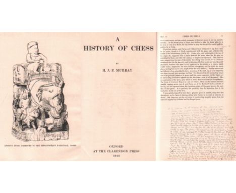 Murray, H(arold) J(ames) R(uthven). A history of chess. Oxford, Clarendon Press, 1913. 4°. Mit 1 Titelabbildung, 18 Tafeln so