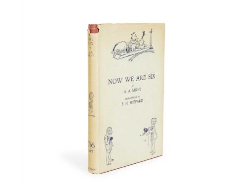 MILNE, A.A., ILLUSTRATED BY E.H. SHEPARD NOW WE ARE SIX London: Methuen &amp; Co. ltd, 1927. First edition, 8vo, original red