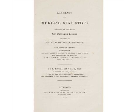 Hawkins, Francis Bisset Elements of Medical Statistics London: Longman, Rees, Orme, Brown, and Green, 1829. First edition, 8v