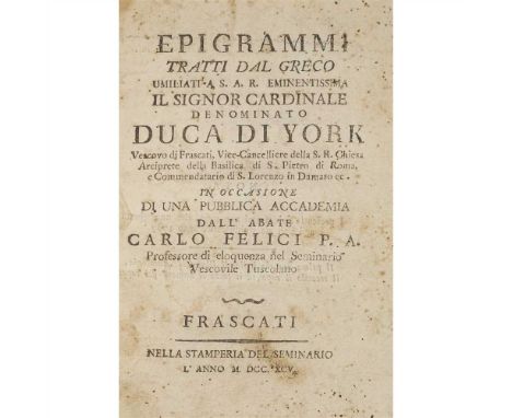 FRASCATI - NELLA STAMPERIO DEL SEMINARIO FELICI, CARLO Epigrammi Tratti dal Greco Umiliati A S.A.R. eminentissima il Signor C