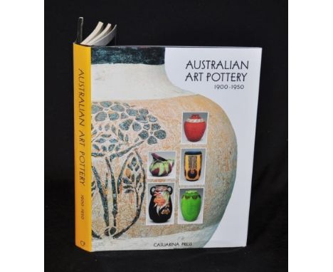 Australian Art Pottery 1900-1950 by Messrs Fahy, Freeland, Free &amp; Simpson, with dust wrapper; Casuarina Press, Sydney, 20