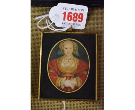 After Hans Holbein,&nbsp;half length portrait miniature of Anne of Cleves, 5.8 x 4.4cm oval. 