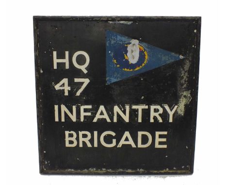 A large British Army sign for the HQ 47 Infantry Brigade, painted to both sides, constructed of aluminium with a plywood core