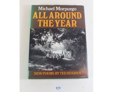 All Round the Year by Michael Morpurgo.  New Poems by Ted Hughes.  Published by John Murray 1979 first edition