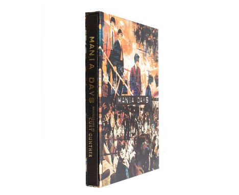 [THE BEATLES/PHOTOGRAPHY] - Curt Gunther SIGNED: MANIA DAYS: The Beatles 1964 US Tour. Genesis, 2000. DELUXE LIMITED EDITION,