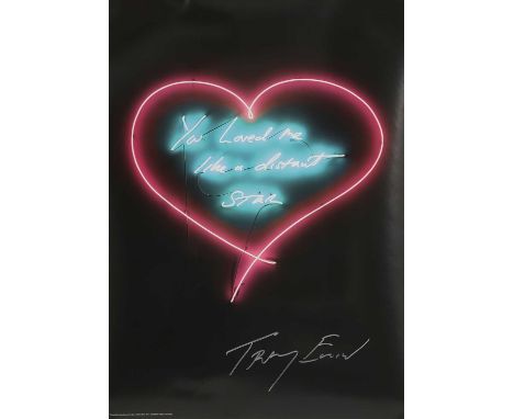 ▲ Tracey Emin RA (b.1963) 'You Loved Me Like a Distant Star'offset lithograph in colours, 2016, signed 'Tracey Emin' l.r., fr