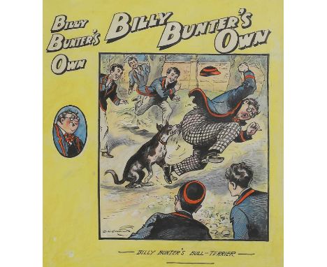 ▲ Charles Henry Chapman (1879-1972) 'Billy Bunter's Bull-Terrier'pen and ink, watercolour and bodycolour39 x 35cmProvenance: 