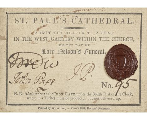 NELSON (HORATIO)Ticket admitting the bearer to Nelson's funeral at St Paul's Cathedral ('Admit the bearer to a seat in the We