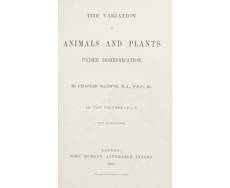 DARWIN (CHARLES)The Variation of Animals and Plants under Domestication, 2 vol., FIRST EDITION, FIRST ISSUE,  43 illustration