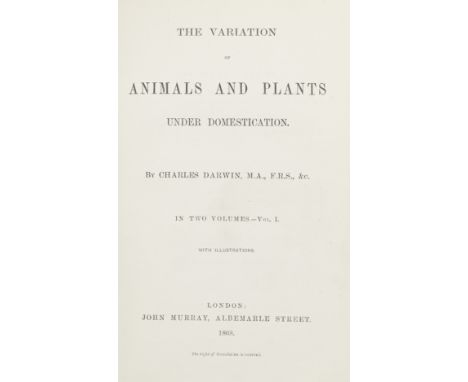 DARWIN (CHARLES)The Variation of Animals and Plants under Domestication, 2 vol., FIRST EDITION, FIRST ISSUE,  43 illustration