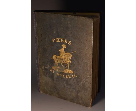 Chess - Lewis (William), Chess For Beginners: In A Series of Progressive Lessons, Showing The Most Approved Methods of Beginn