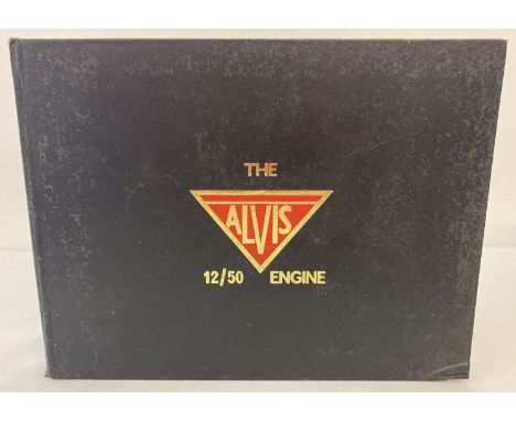 A hard cover copy of "The Alvis 12/50 Engine" by Michael Radford.  Published by Speed &amp; Sports Publications Ltd. 1971, wi