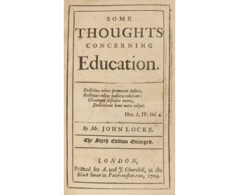 Locke (John). Some Thoughts concerning Education, 6th edition, enlarged, London: A. and J. Churchill, 1709, lacking free endp
