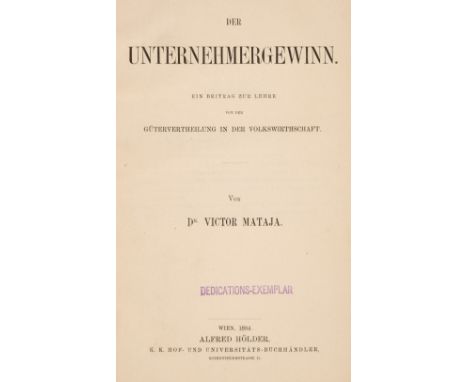 Mataja (Victor). Der Unternehmergewinn. Ein Beitrag zur Lehre von der Gütervertheilung in der Volkswirthschaft, 1st edition, 