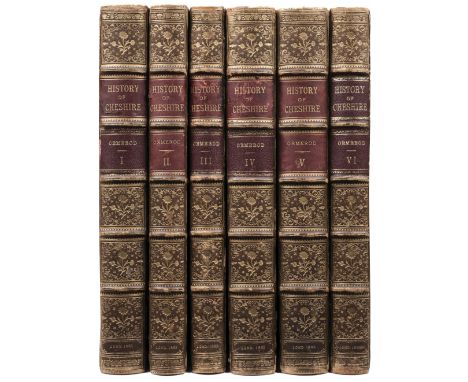 Ormerod (George). The History of the County Palatine and City of Chester..., 3 volumes in 6, London: George Routledge and Son
