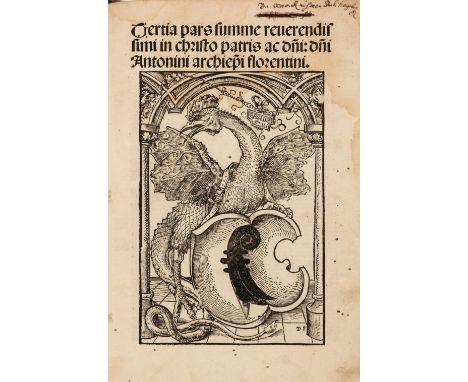 Antoninus (Saint, Archbishop of Florence, 1389-1459). Tertia pars summe reuerendissimi in christo patris ac d[omi]ni: d[omi]n