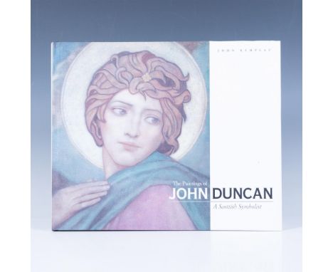 The Paintings of John Duncan, A Scottish Symbolist. 128 page hardcover with original dustjacket. Recounts the life and career
