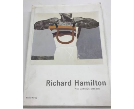 One volume "Richard Hamilton - Prints and Multiples 1939-2002" catalogue raisonné by Etienne Lullin with text by Richard Hami