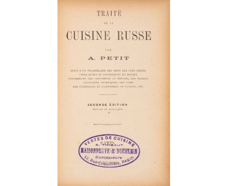 Russian.- Petit (Alphonse) Traité de la Cuisine Russe. Suivi d'un vocabulaire des mots les plus usites (tels qu'ils se pronon