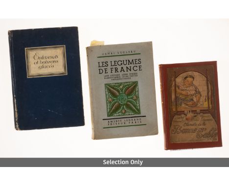 France.- Renaudet (Benjamin) Les Secrets de la bonne table. 120 recettes in&eacute;dites recueillies dans les Provinces de Fr