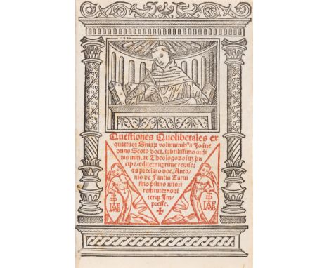 Duns Scotus (Johannes) Questiones quolibetales ex quattuor Sententiarum, double column, title printed in red and woodcut port
