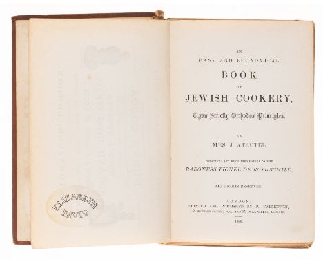 Jewish.- Elizabeth David's copies.- Atrutel (Mrs. J. [Estella]) An Easy and Economical Book of Jewish Cookery, upon Strictly 